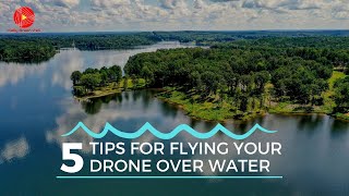 5 Tips for Flying Your Drone Over Water • Shot on Mavic 2 Pro