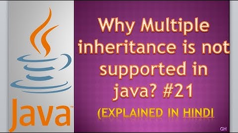 Why multiple inheritance is not supported in java? (Part - 7) || In Hindi