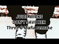 JUICE WICKS ( Three 6 Mafia )don't save her remake