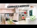 5 ERROS E 5 ACERTOS DA NOSSA COZINHA PLANEJADA