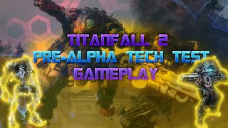 Titanfall 2 Is Worth Preordering! - Titanfall 2 Pre-Alpha Tech Test