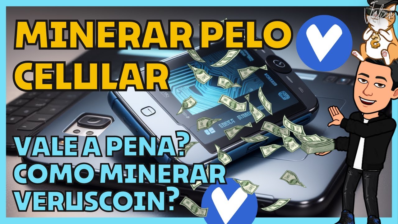 VALE A PENA MINERAR CRIPTOMOEDAS PELO CELULAR - PASSO A PASSO VERUSCOIN