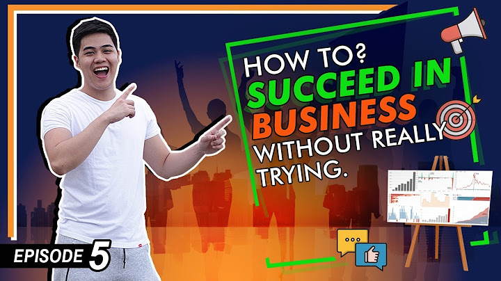 How to be successful in business without really trying