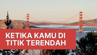 Ketika Kamu Berada di Titik Terendah (Video Motivasi) | Merry Riana