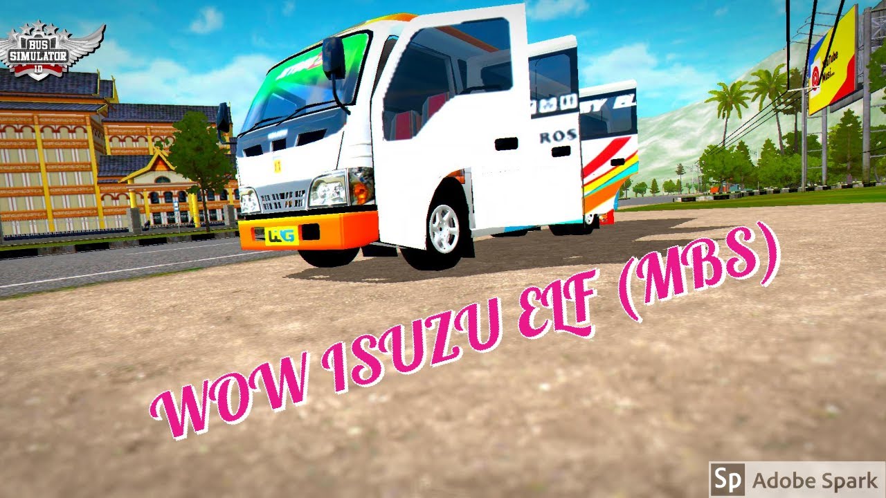 41+ Mod Bussid Mobil Isuzu Elf Gratis Terbaru