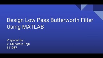 Design low pass Butterworth filter using MATLAB