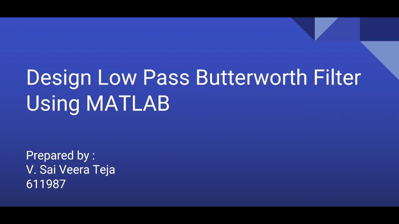 Design low pass Butterworth filter using MATLAB YouTube