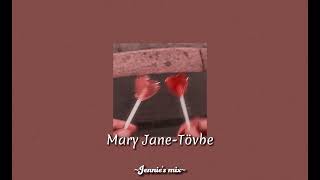 Mary Jane-Tövbe ~speed up~ Resimi