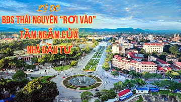 Thái Nguyên rơi vào tầm ngắm của các nhà đầu tư bất động sản | SATYKA