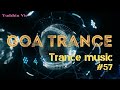 TRANCE MUSIC PART#57/GOA TRANCE