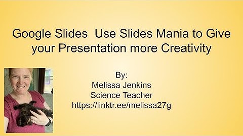 Google Slides  Use Slides Mania to Give your Presentation more Creativity