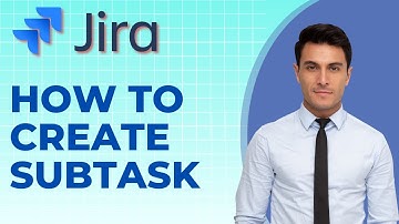 How to Create a Subtask in Jira | Easy Tutorial 2025