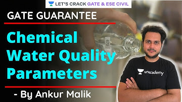 Chemical Water Quality Parameters | GATE Guarantee | GATE/ESE 2021 Exam Preparation | Ankur Malik