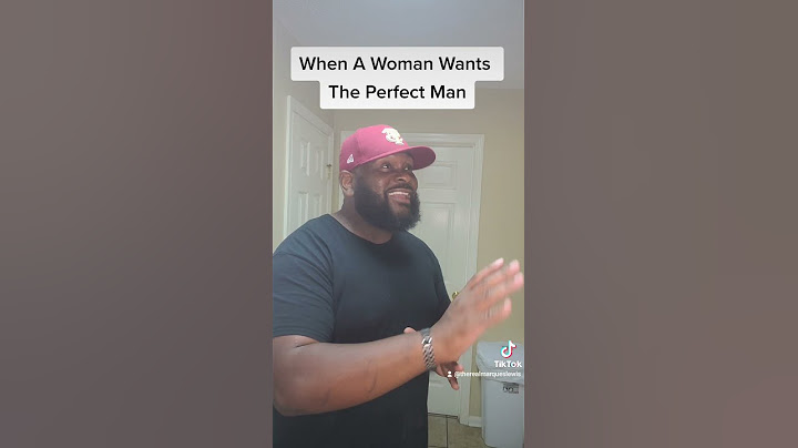 When A Woman Wants The Perfect Man