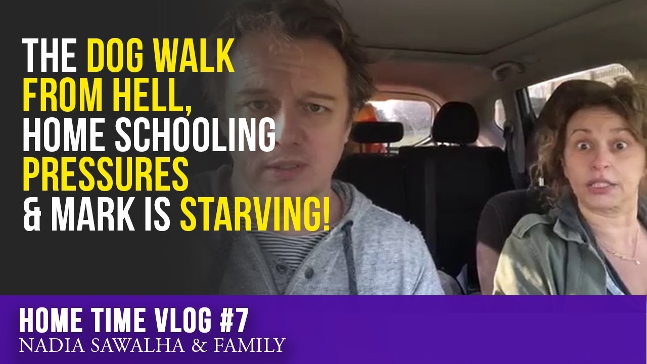Home Time Vlog #7 - A DOG WALK from HELL, Home Schooling PRESSURES & mark is STARVING!