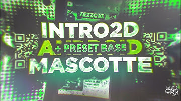 INTRO MASCOTTE 2D MULTISTYLE | FOR TEZZCAT [ANDROID] | + PRESET BASE ALIGHT MOTION