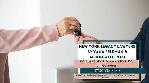 How You Can Use Estate Planning as A Gift by Yana Feldman