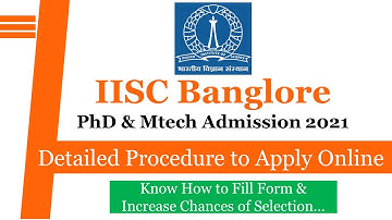 IISC Bangalore PhD Fill Online Application |IISC  MTech |Fill Online Application| Detail Procedure..