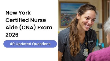 New York Certified Nurse Aide (CNA) examen 2026 | Bijgewerkt met 40 vragen en antwoorden