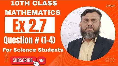 Class 10 maths Chapter 2 Exercise 2.7 questions (1-4) complete solution || class 10th ex 2.7 q 1-4