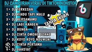 Download Lagu DJ TERKESAN || RINDU TAPI MALU || BERSAMAMU VIRAL DI TIKTOK FULL BASS 🎧🎧 MP3