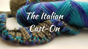 Brioche Knitting Series - The Italian Cast-On (Abridged Version w/Intro)