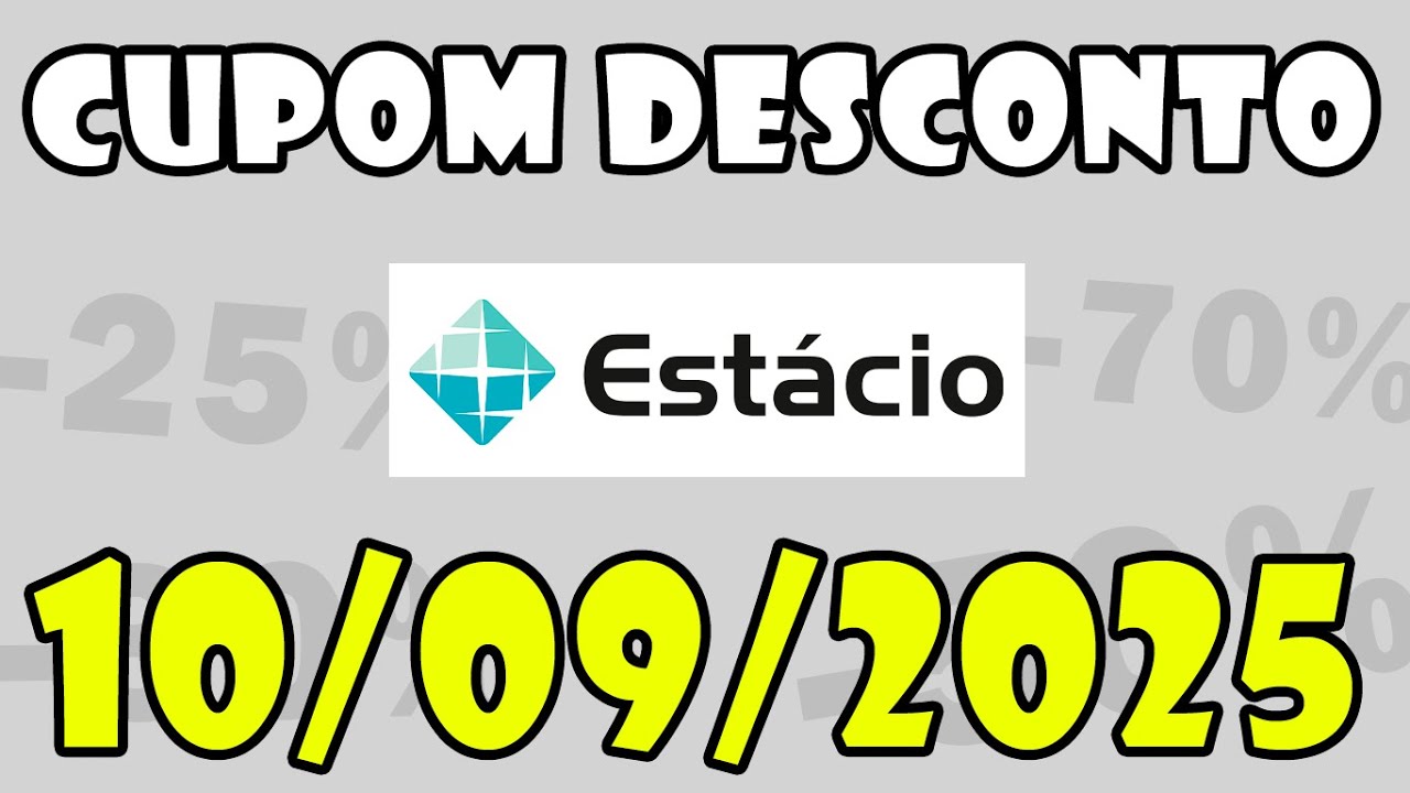 Cupom Estácio Setembro 2025 Cupom de Desconto Estácio 10/09/2025 - YouTube