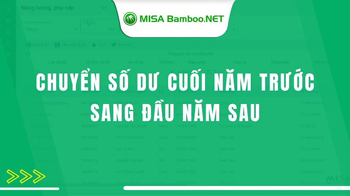 Hướng dẫn chuyển báo số dư đầu năm trên misa năm 2024