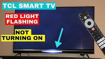 How To Fix TCL TV Red Light Blinking and Won