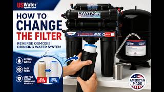 How to Maintenance A US Water Systems Reverse Osmosis System