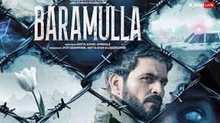 Baramulla | Full Movie | 2025 Hindi Action Thriller | Based on True Events | New Bollywood Film HD