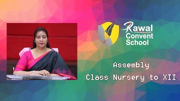 Assembly (Class- Nursery to XII), Rawal Convent School