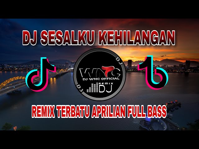 DJ SESALKU KEHILANGAN APRILIAN FULL BASS REMIX TERBARU 2023 class=