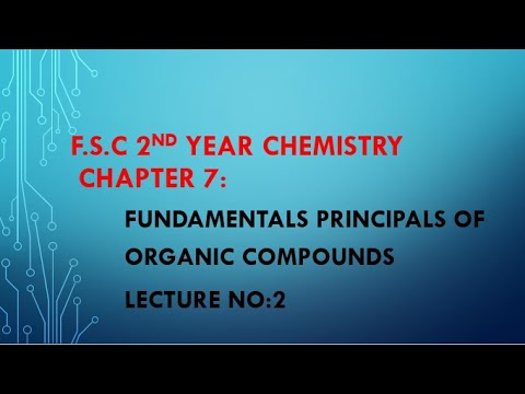 F.Sc 2nd year Chemistry Chapter 7.Fundamental Principals of Organic Chemistry||Lecture no 3