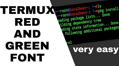 Red and Green font in Termux || Let