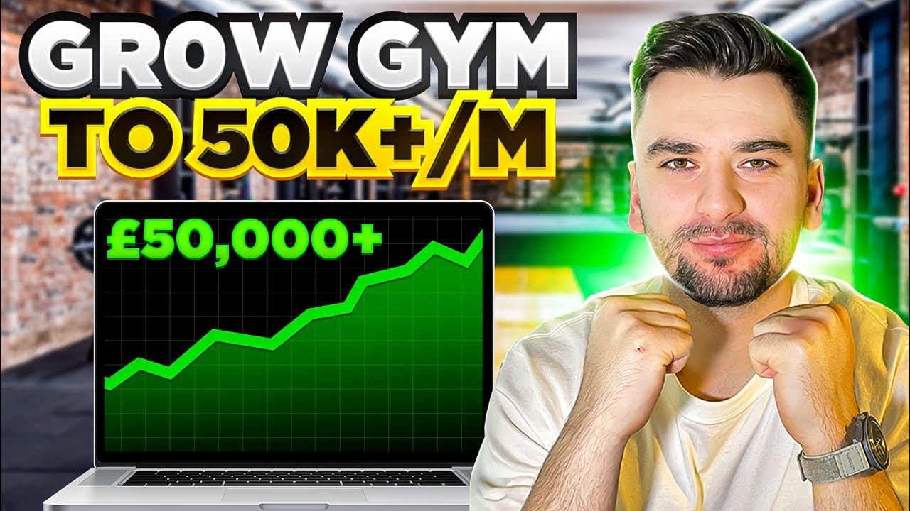 How We Grow Gyms To 50K+ Per Month YouTube