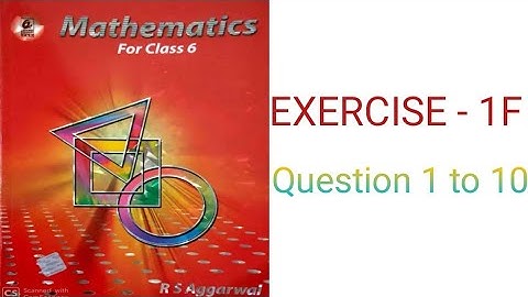 class 6(rs aggarwal) exercise 1F question 1 to 10 solution