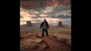 Brock Berrigan - Smooth Sailing [Full Album]