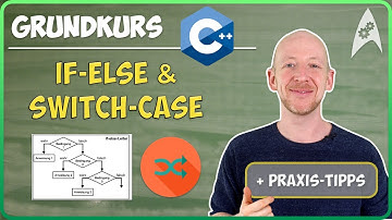 if/else/switch/case/break/continue - Verzweigungen (Theorie) | Online-Vorlesung C++