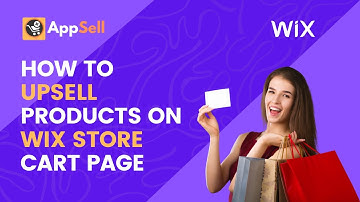 How To Add A Product Upsell To Your Wix Store Cart Page | AppSell - Sell More On Wix eCommerce
