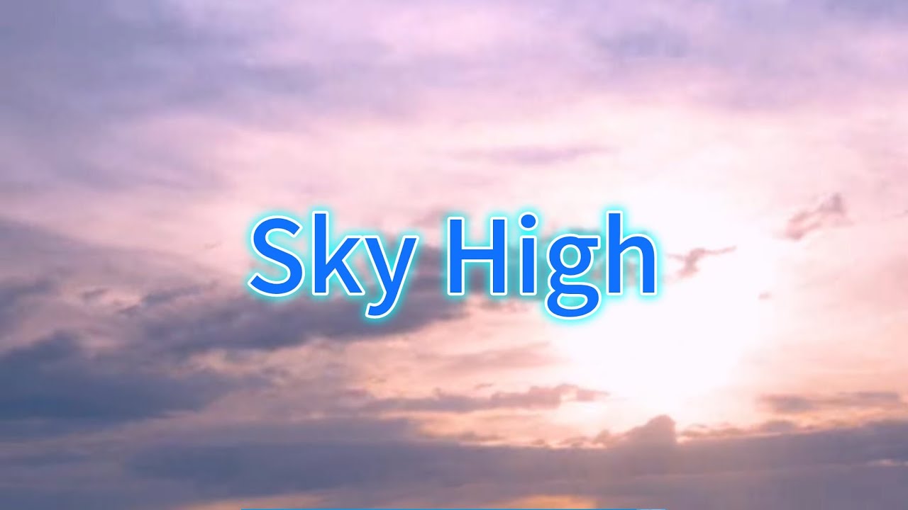 - Sky High - Carpe Remix 