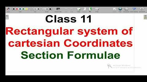 Class 11 | Mathematics | Rectangular System of Cartesian Co-ordinate | section formulae |