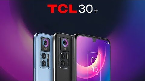 TCL 30+//Android 12//50 MP//Full Specs & Price