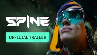 SPINE - Official Cinematic Trailer