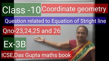 #CoordinateGeometry# Eqation of straightline#Class-10#ICSE,DasGupta mathsbook#Ex-3B,Qno-23, 24,25,26