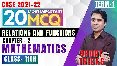 Class 11 Maths MCQ Chapter 2 Relation and Function 20 Most important questions Term 1 Exam 2021 cbse