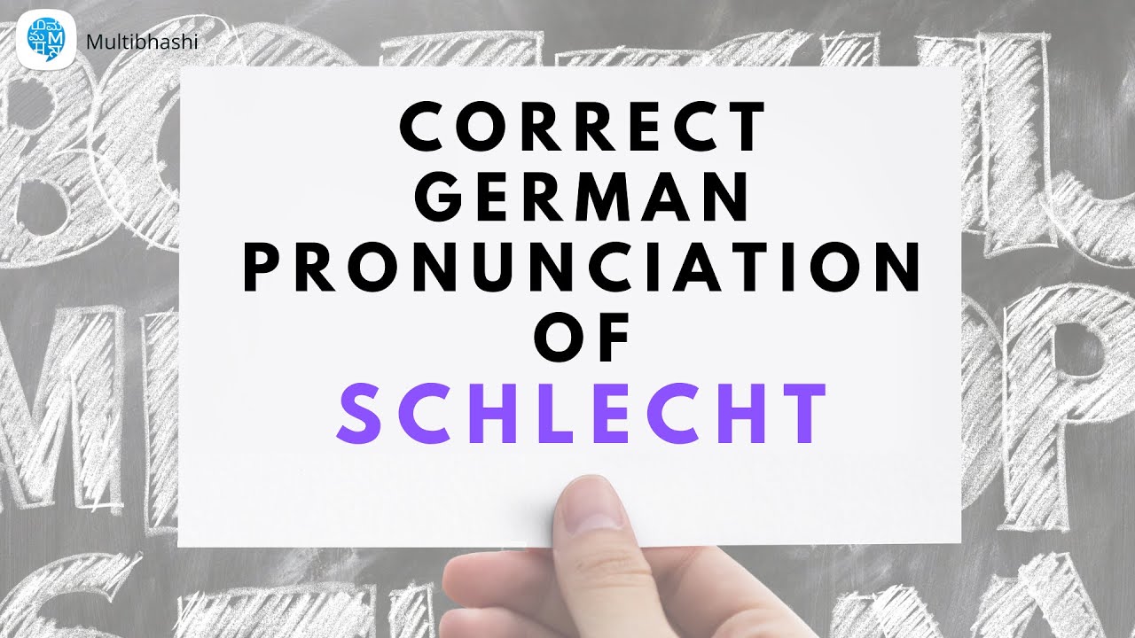 How To Pronounce 'Schlecht' (Bad) In German? | German Pronunciation