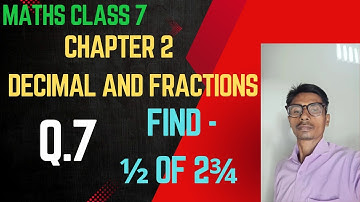 Q.7, Exercise 2.1 || Chapter 2 Fractions And Decimals || Maths Class 7 ncert, CBSE