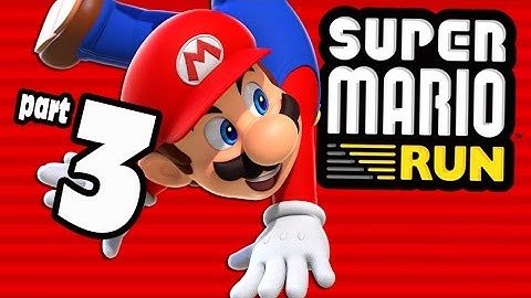 Super Mario RUN World 3 (Android) Gameplay - TABLET ADVENTURES!