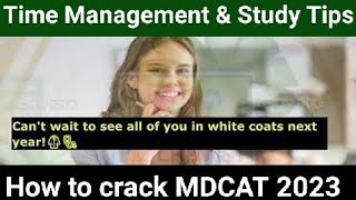 How to crack MDCAT 2023? | Best motivation for students | Time table & course management